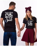 I Said Yes That's What She Said Lover Shirts